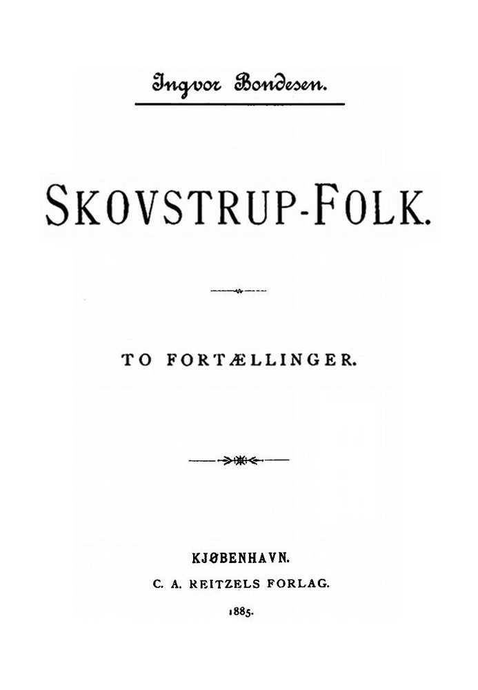 Skovstrup Folk: Two Tales