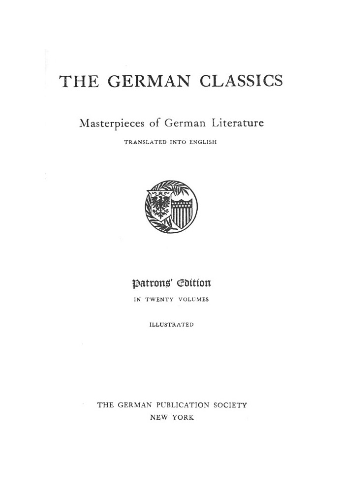 The German Classics of the Nineteenth and Twentieth Centuries, Volume 11 Masterpieces of German Literature Translated Into Engli