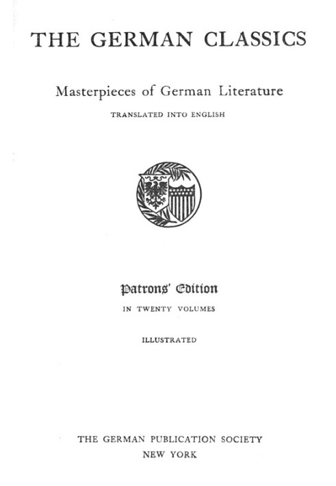 The German Classics of the Nineteenth and Twentieth Centuries, Volume 11 Masterpieces of German Literature Translated Into Engli