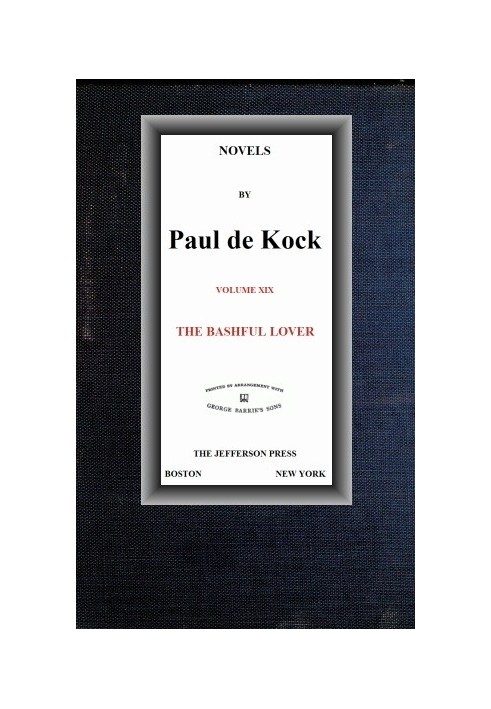 The Bashful Lover (Novels of Paul de Kock Volume XIX)