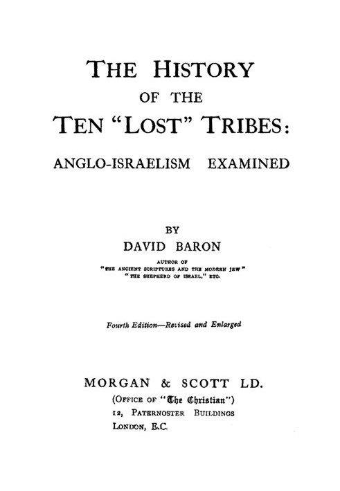 The History of the Ten "Lost" Tribes: Anglo-Israelism Examined