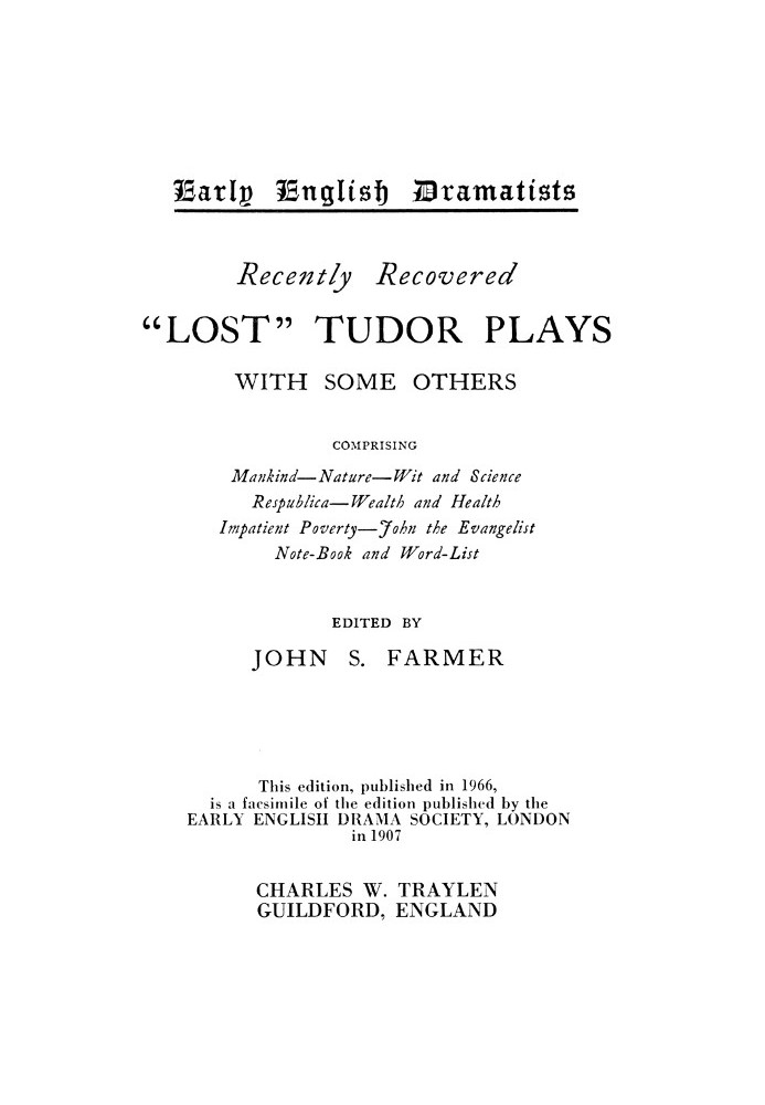 Recently Recovered "Lost" Tudor Plays with some others