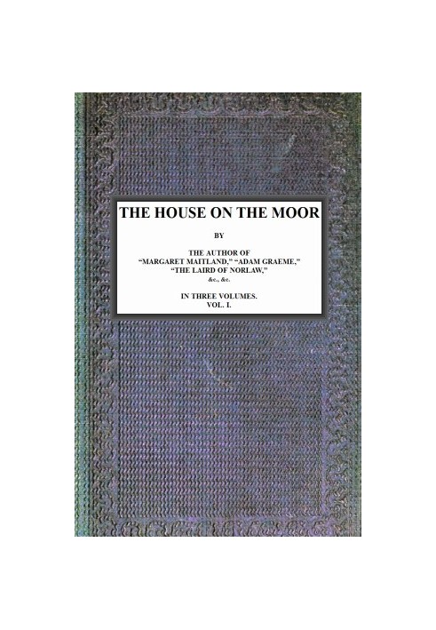 The House on the Moor, v. 1/3