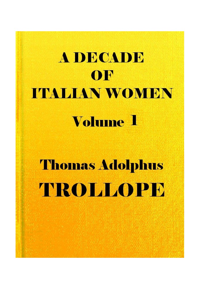 A Decade of Italian Women, vol. 1 (of 2)