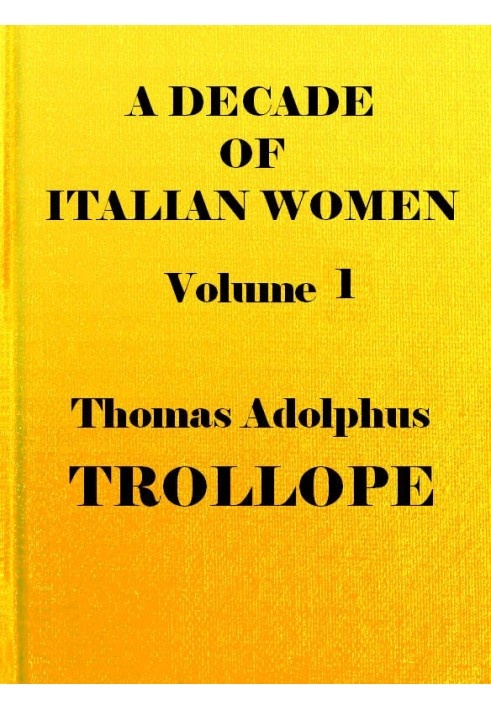 A Decade of Italian Women, vol. 1 (of 2)