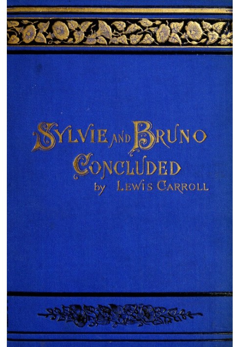 Sylvie and Bruno Concluded (Illustrated)