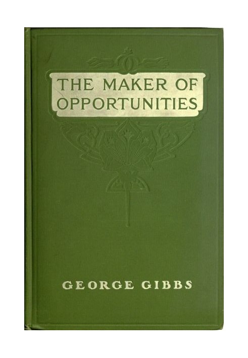 The Maker of Opportunities