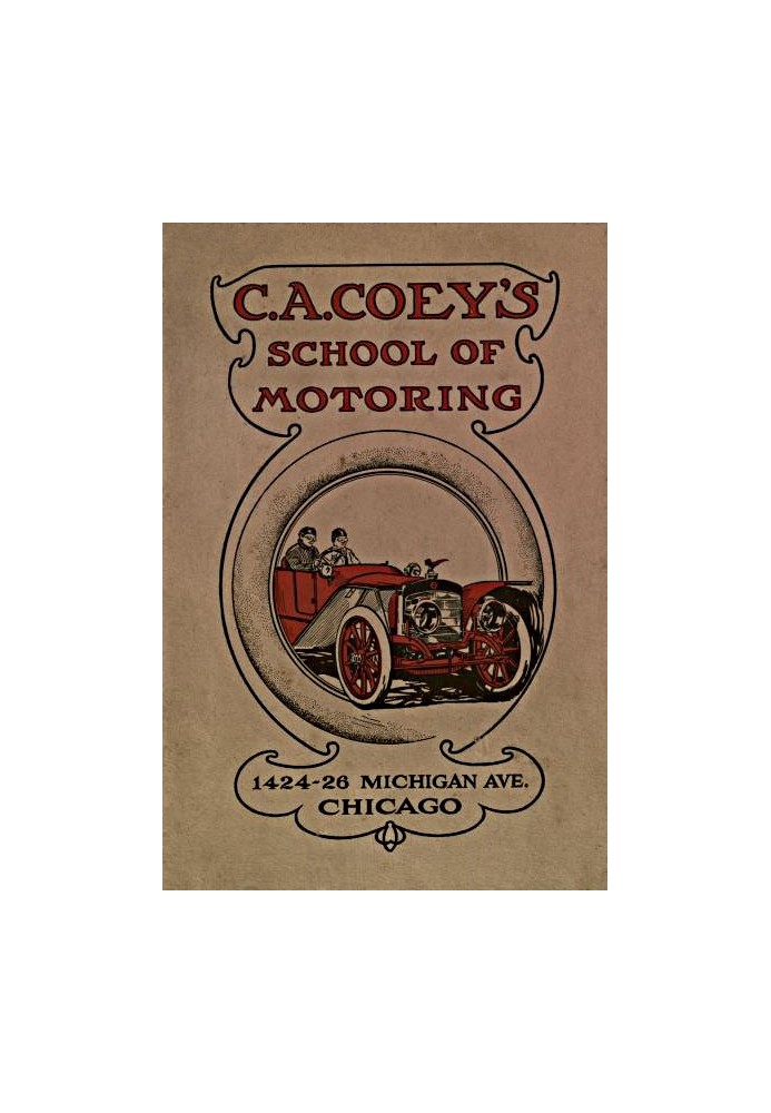 C.A. Coey's School of Motoring, 1424-26 Michigan Ave. Chicago