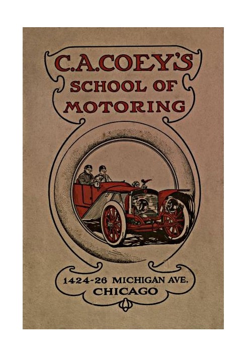 C.A. Coey's School of Motoring, 1424-26 Michigan Ave. Chicago