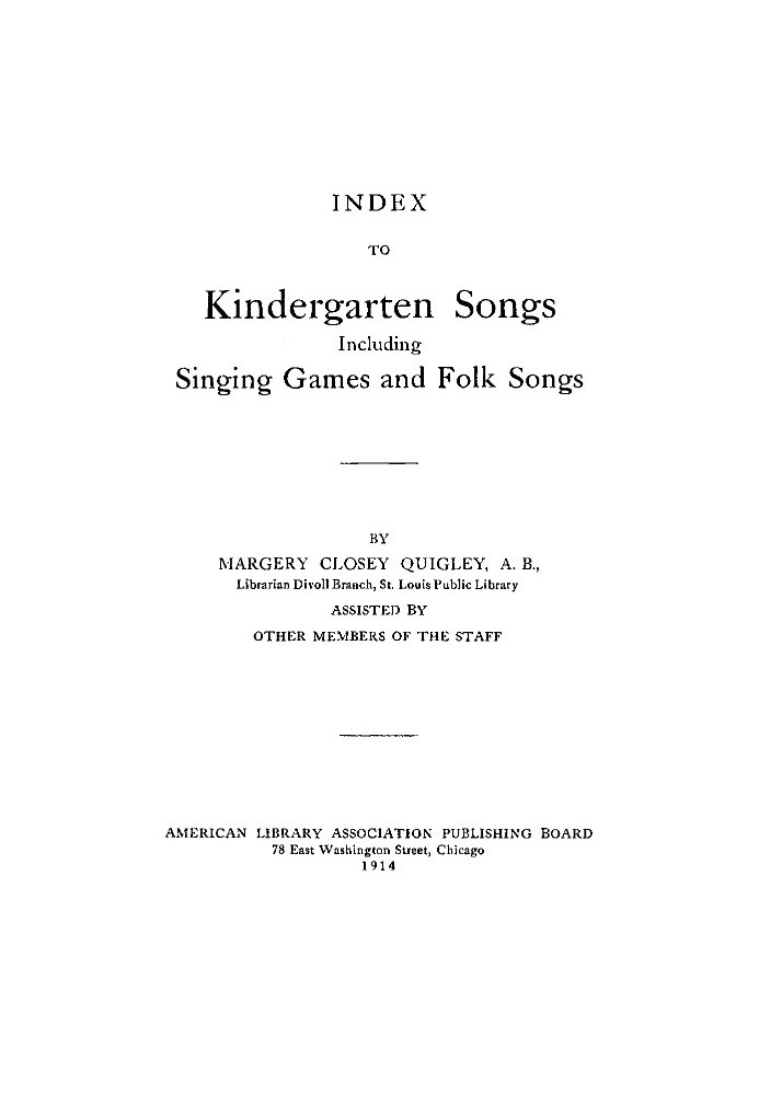 Index to Kindergarten Songs Including Singing Games and Folk Songs