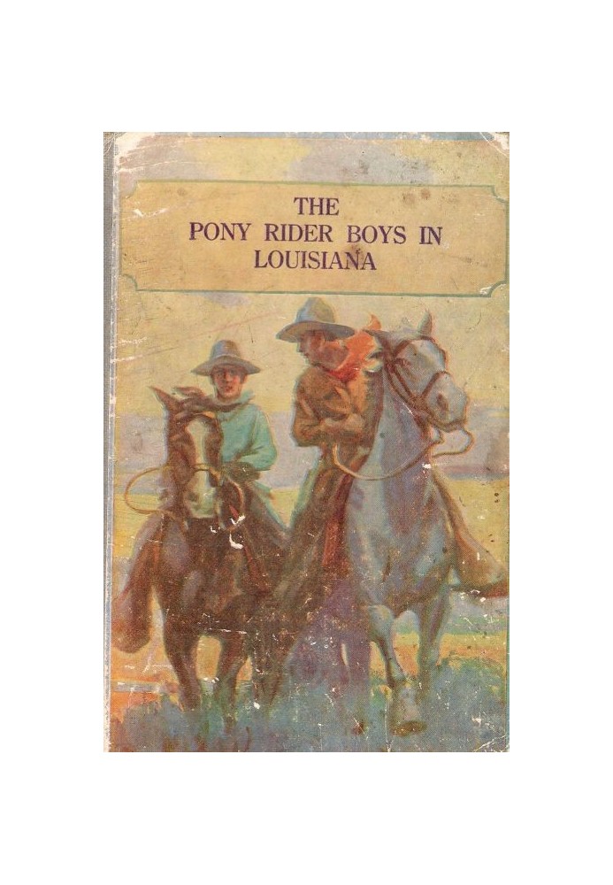 The Pony Rider Boys in Louisiana; or, Following the Game Trails in the Canebrake