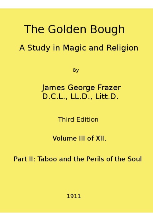 The Golden Bough: A Study in Magic and Religion (Third Edition, Vol. 03 of 12)