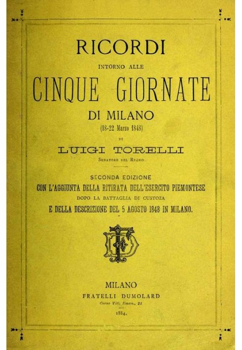 Воспоминания о пяти днях Милана (18-22 марта 1848 г.) Издание второе с дополнениями.
