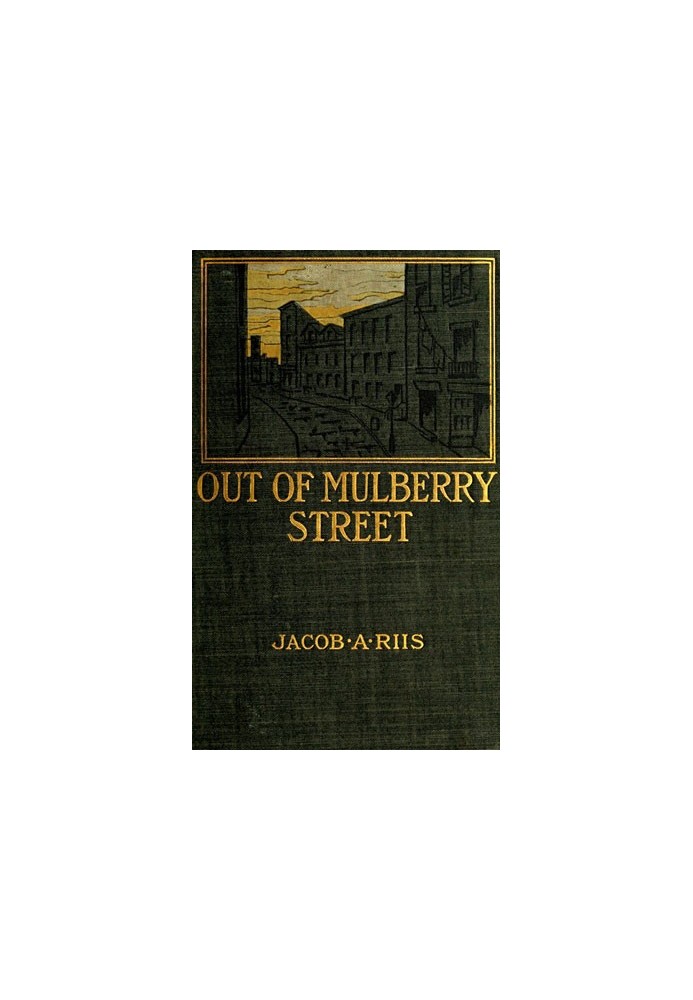 Out of Mulberry Street: Stories of Tenement life in New York City