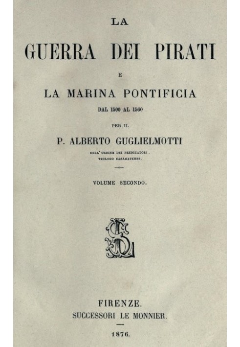 The Pirate War and the Papal Navy from 1500 to 1560, vol. 2