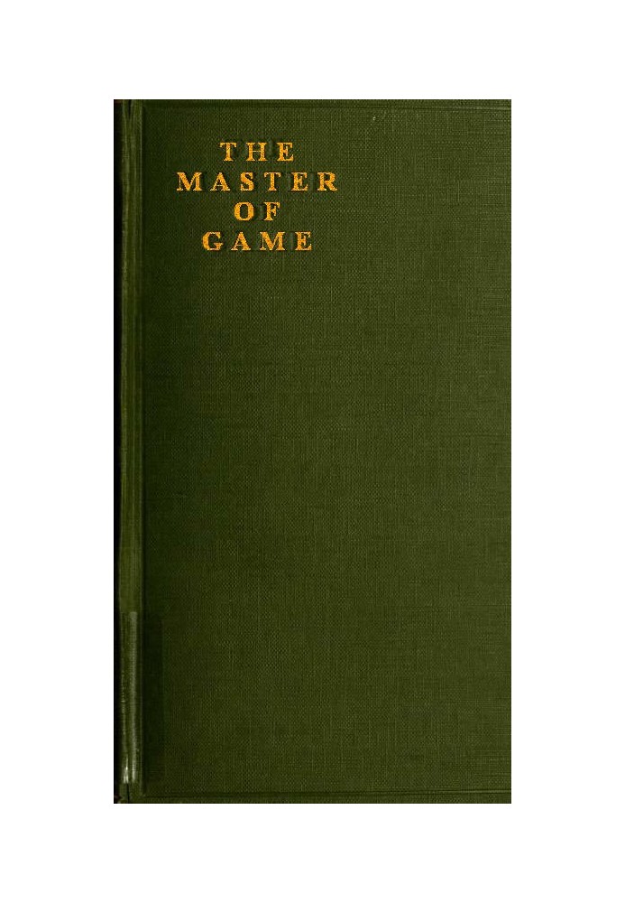 The Master of Game: The Oldest English Book on Hunting