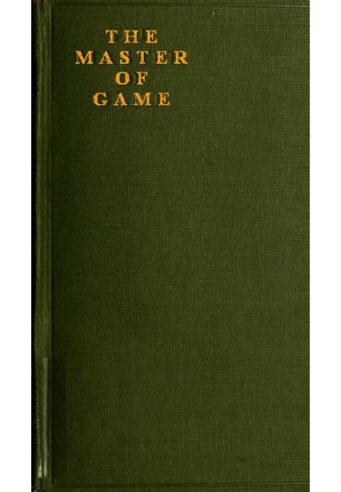 The Master of Game: The Oldest English Book on Hunting