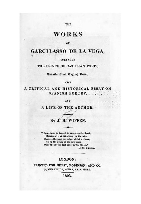Твори Гарсілассо де ла Вега, прозваного принцом кастильських поетів, перекладені англійською мовою вірші з критичним та історичн
