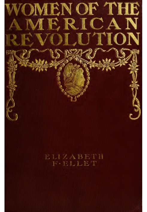 The Women of The American Revolution, Vol. 2