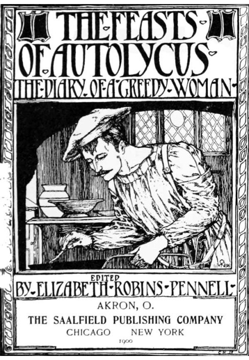 The Feasts of Autolycus: The Diary of a Greedy Woman