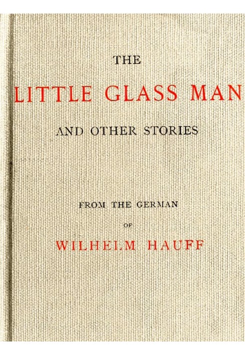 The Little Glass Man, and Other Stories