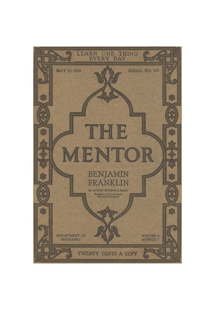 Наставник: Бенджамин Франклин, Том. 6, Числ. 7, зав. № 155, 15 мая 1918 г.