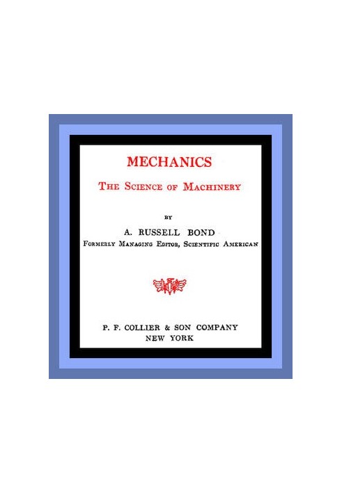 Mechanics: The Science of Machinery