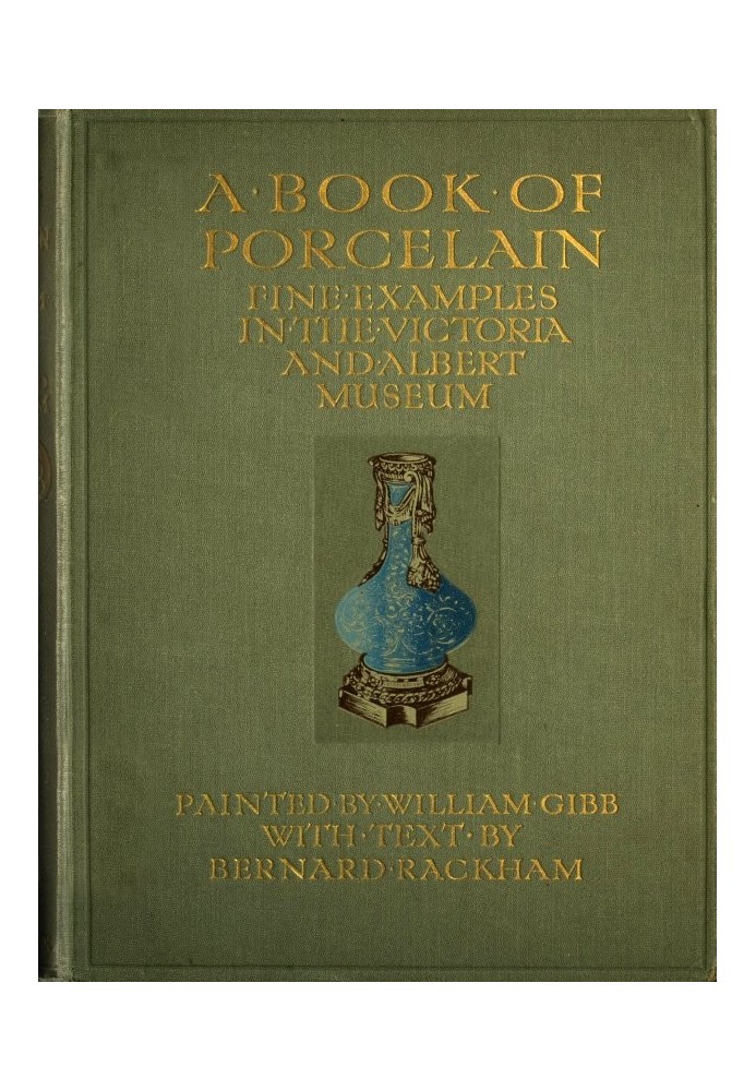 A Book of Porcelain: Fine examples in the Victoria & Albert Museum