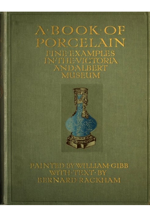 A Book of Porcelain: Fine examples in the Victoria & Albert Museum