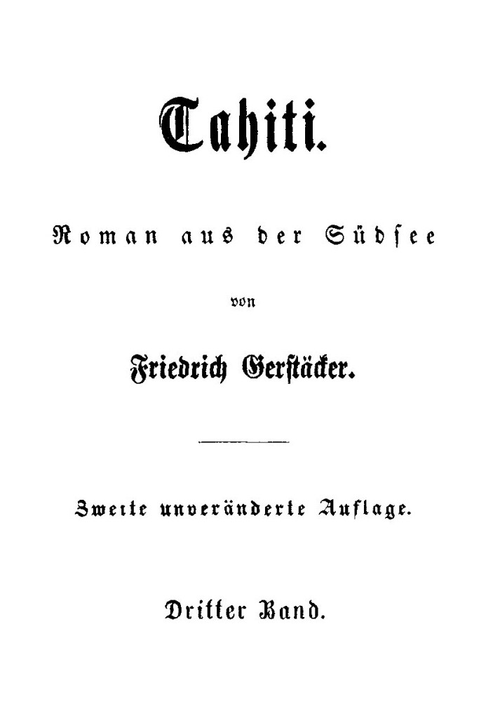 Tahiti: Novel from the South Seas. Third volume.