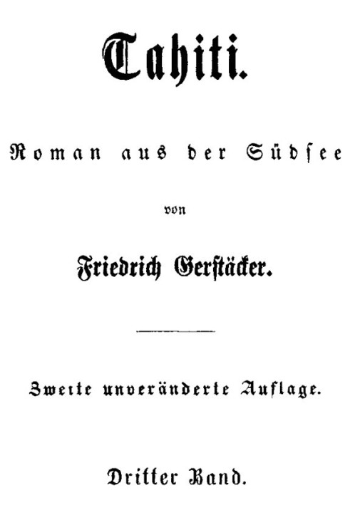 Tahiti: Novel from the South Seas. Third volume.