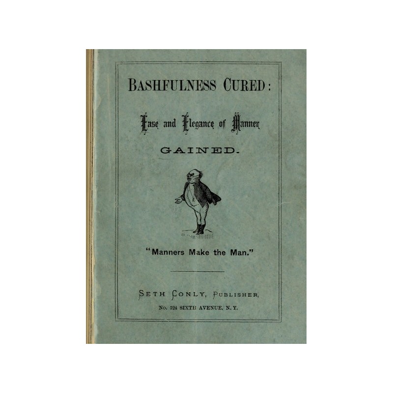 Bashfulness Cured: Ease and...