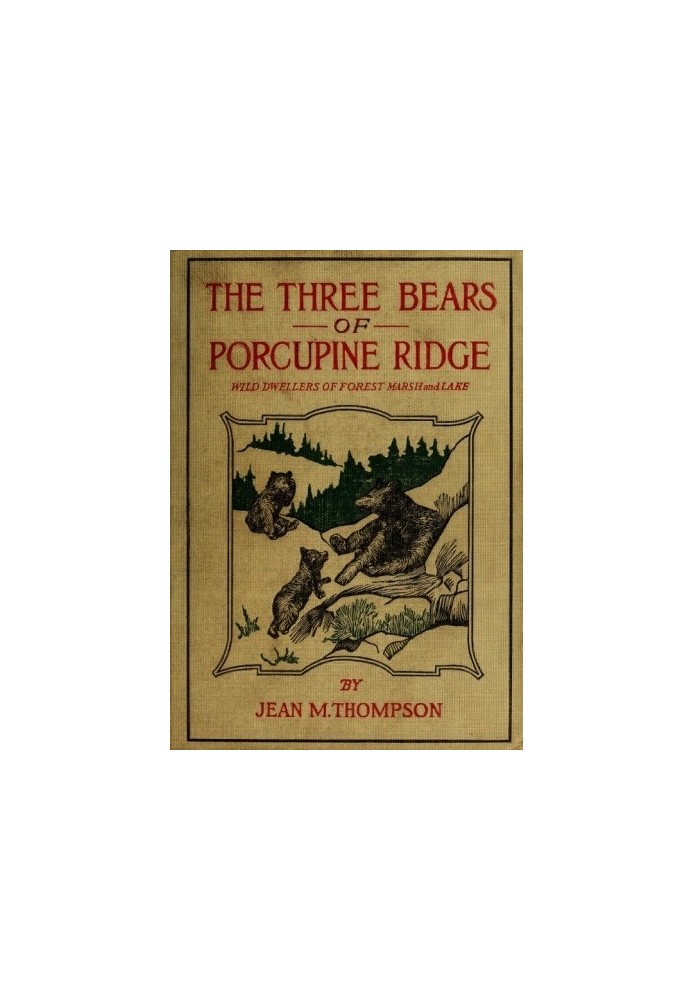 The Three Bears of Porcupine Ridge