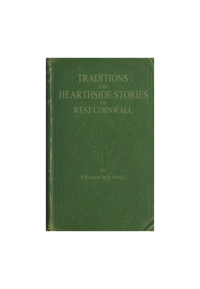 Traditions and Hearthside Stories of West Cornwall, Second Series