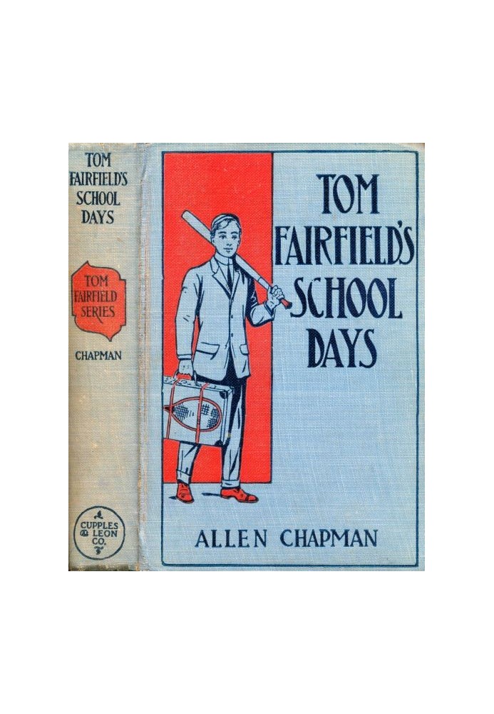 Tom Fairfield's Schooldays; or, The Chums of Elmwood Hall