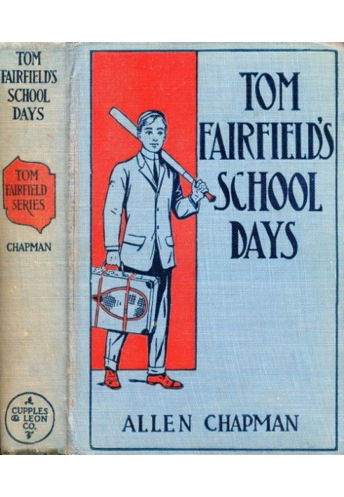 Tom Fairfield's Schooldays; or, The Chums of Elmwood Hall