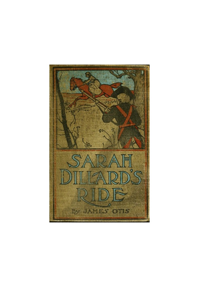 Sarah Dillard's Ride: A Story of the Carolinas in 1780