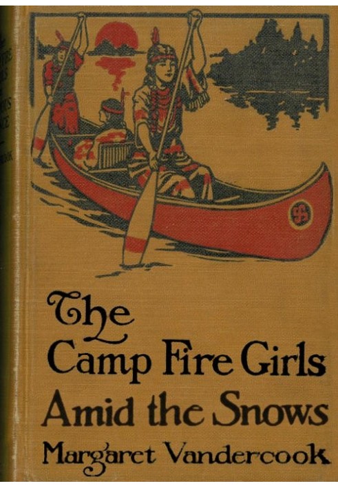 The Camp Fire Girls Amid the Snows