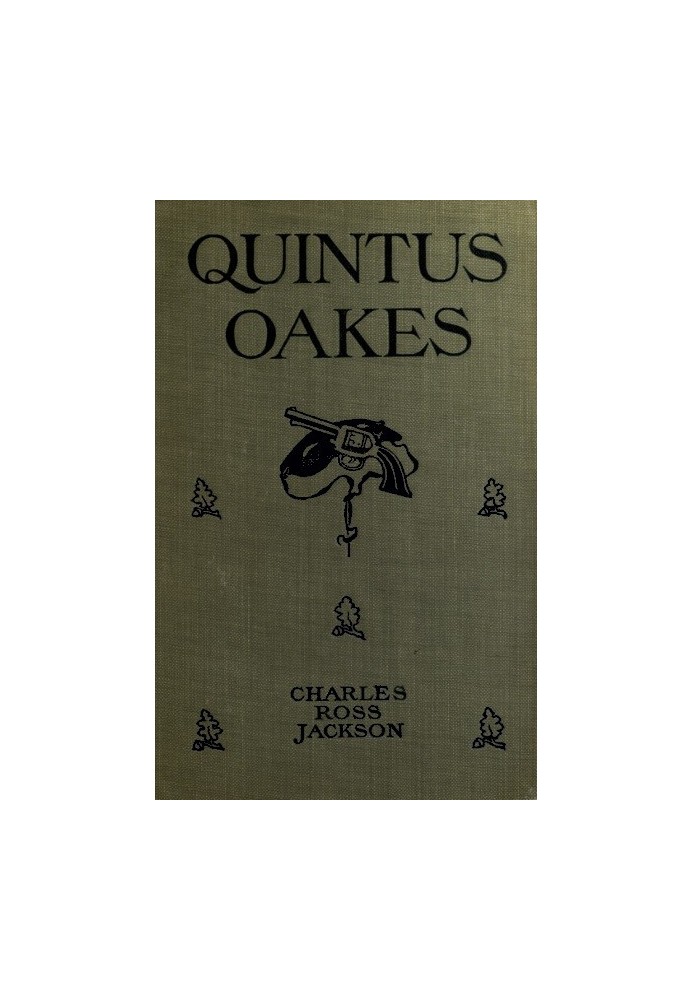 Quintus Oakes: A Detective Story