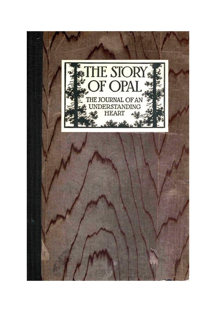 The Story of Opal: The Journal of an Understanding Heart