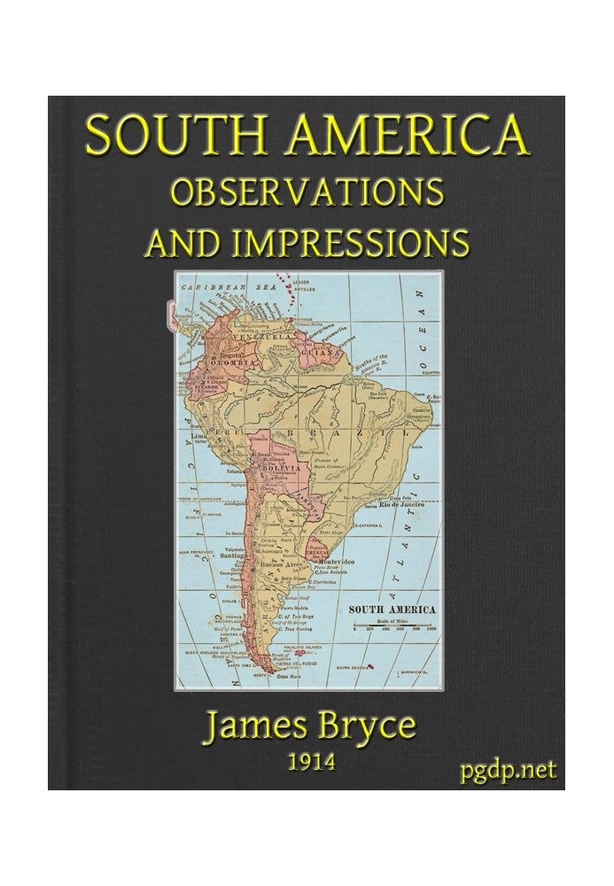 South America: Observations and Impressions New edition corrected and revised