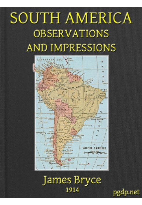 South America: Observations and Impressions New edition corrected and revised