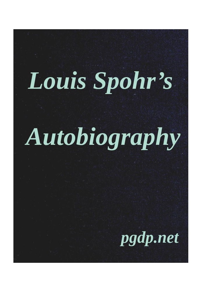 Louis Spohr's Autobiography Translated from the German