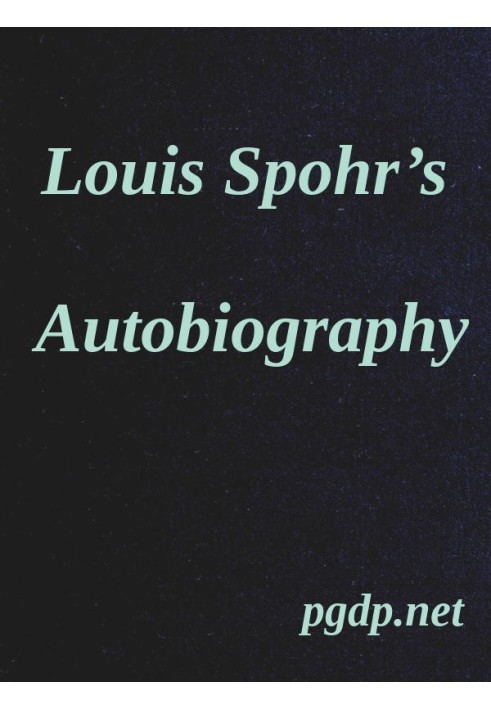 Louis Spohr's Autobiography Translated from the German