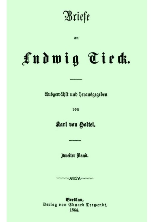 Letters to Ludwig Tieck (2/4) Second volume