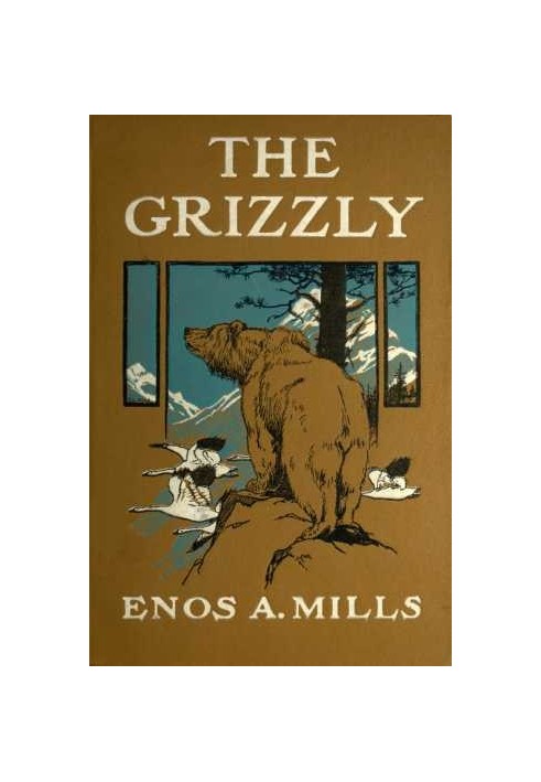 The Grizzly, Our Greatest Wild Animal