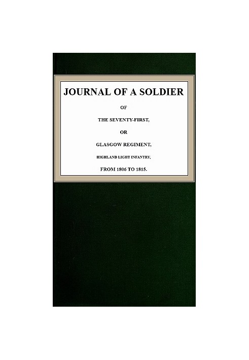 Журнал солдата сімдесят першого полку, або полку Глазго, легкої піхоти Хайленду, 1806-1815 рр.