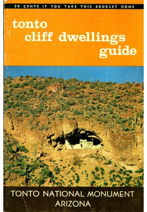 Tonto Cliff Dwellings Guide: Tonto National Monument, Arizona 11th Edition, Revised