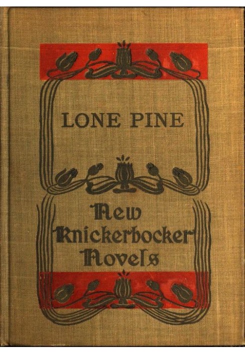 Lone Pine: The Story of a Lost Mine