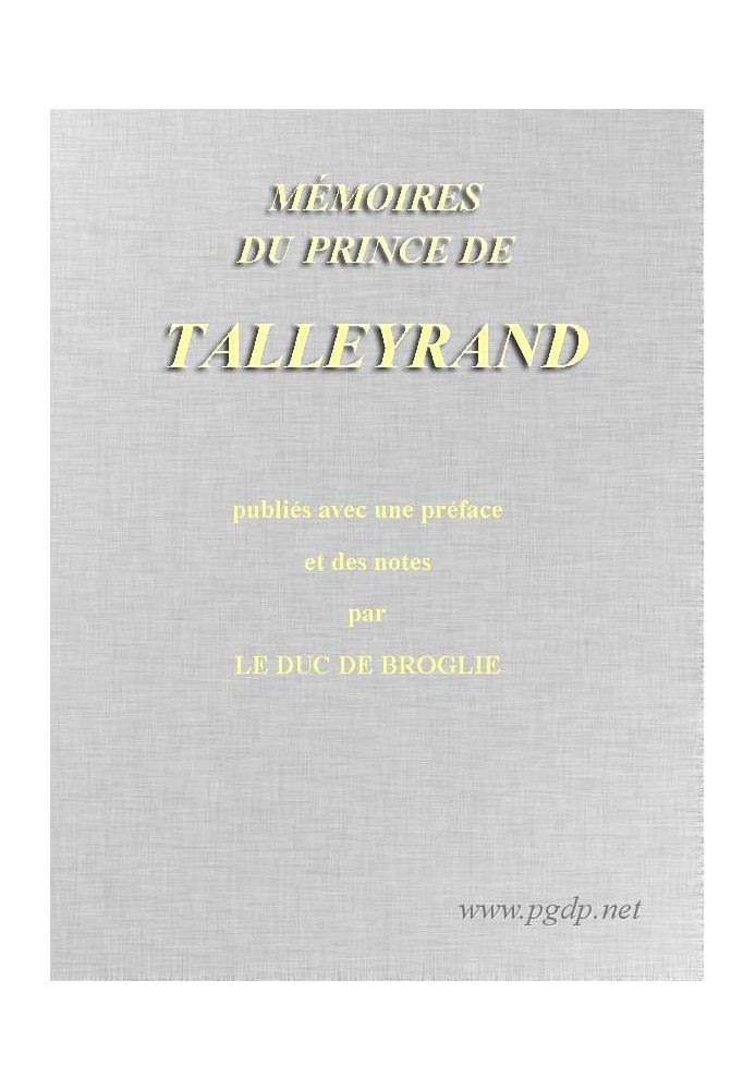 Memoirs of Prince Talleyrand, Volume 5